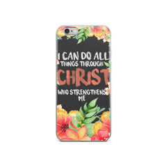 Christ Who Strengthens Me iPhone Case
